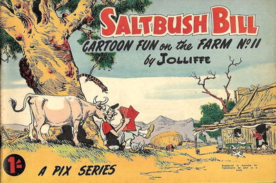 Saltbush Bill Cartoon Fun on the Farm (Sungravure, 1947 series) #11 [October 1955?]