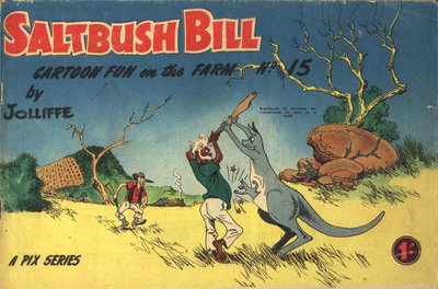 Saltbush Bill Cartoon Fun on the Farm  #15 ([October 1957?])