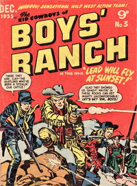The Kid Cowboys of Boys' Ranch (Jubilee, 1955 series)  #3 (December 1955) — Lead Will Fly at Sunset!
