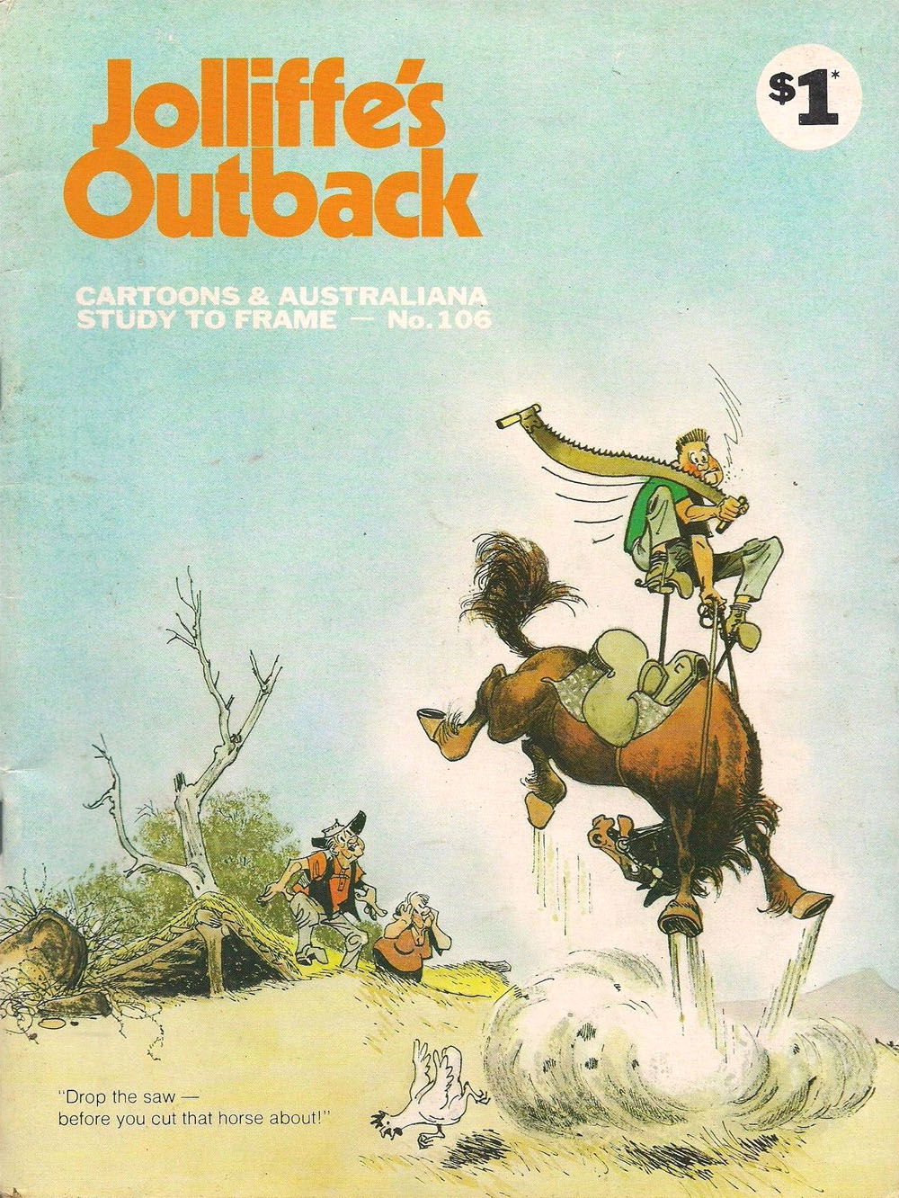 Jolliffe's Outback Cartoons & Australiana (Jolliffe, 1972 series) #106 — Cartoons & Australiana Study to Frame ([June 1978?])