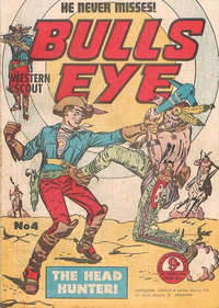 Bulls Eye Western Scout  #4 (April 1955)