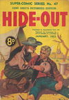 The Supercomic Series (Consolidated Press, 1948 series) #47 — Hide-Out Zane Grey's Picturized Edition January 1952