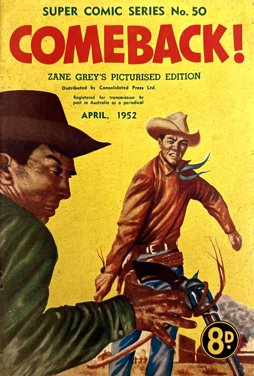 The Supercomic Series (Consolidated Press, 1948 series) #50 — Comeback! Zane Grey's Picturized Edition (April 1952)