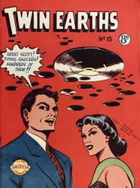 Twin Earths (New Century, 1954? series) #15 [May 1955?]