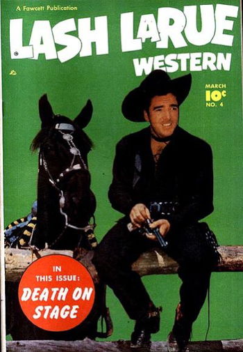 Lash LaRue Western (Fawcett, 1949 series) #4 (March 1950)