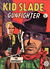 Kid Slade Gunfighter (Horwitz, 1957? series) #1 — Kid Slade, Gunfighter (May 1957)