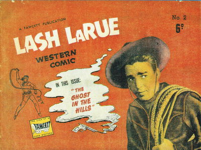 Lash LaRue Western Comic (Cleland, 1951 series) #2 [July 1951?]