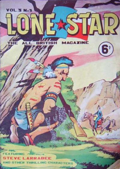 Lone Star (Atlas Publishing, 1956 series) v3#3 — Lone Star The All British Magazine ([March 1957?])