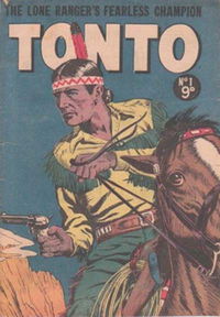 The Lone Ranger's Fearless Champion Tonto (Horwitz, 1956 series) #1 [April 1956?]