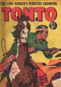 The Lone Ranger's Fearless Champion Tonto (Horwitz, 1956 series) #2 [May 1956?]