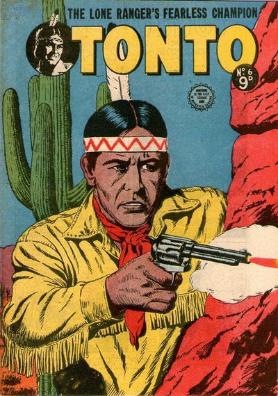 The Lone Ranger's Fearless Champion Tonto (Horwitz, 1956 series) #6 [September 1956?]