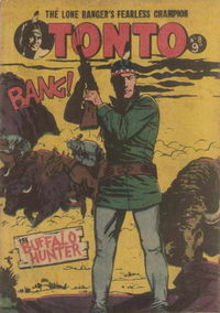 The Lone Ranger's Fearless Champion Tonto (Horwitz, 1956 series) #8 [November 1956?]