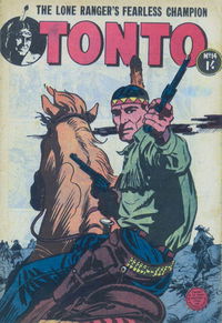 The Lone Ranger's Fearless Champion Tonto (Horwitz, 1956 series) #14 [May 1957?]