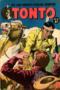 The Lone Ranger's Fearless Champion Tonto (Horwitz, 1956 series) #18 [September 1957?]