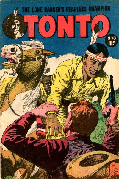 The Lone Ranger's Fearless Champion Tonto  #18 ([November 1955?])