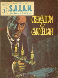 S.A.T.A.N. Picture Library (Famepress, 1966 series)  #7 ([April 1966?]) — Cremation by Candlelight