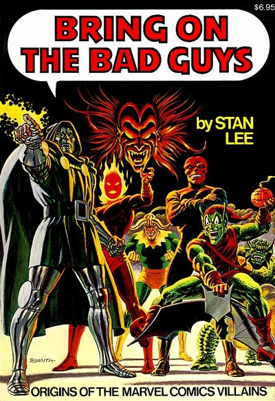 Bring on the Bad Guys: Origins of Marvel Comics Villains [nn] (1976)