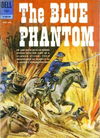 The Blue Phantom (Dell, 1962 series)  June-August 1962