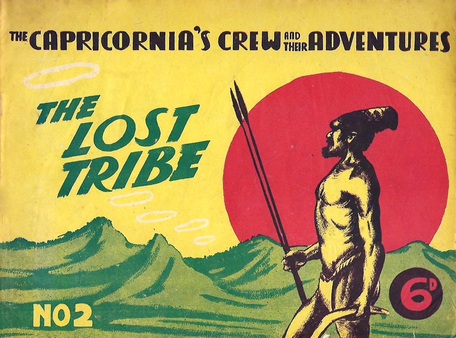 The Capricornia's Crew and Their Adventures (Main Publishing, 1949? series) #2 — The Lost Tribe ([1948?])