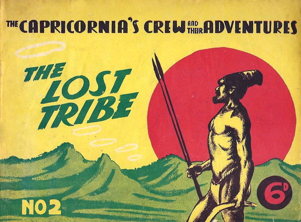 The Capricornia's Crew and Their Adventures (Main Publishing, 1949? series) #2 ([1948?]) —The Lost Tribe