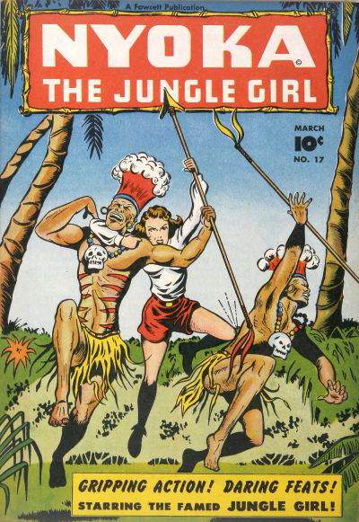 Nyoka the Jungle Girl (Fawcett, 1945 series) #17 (March 1948)