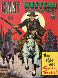 Giant Western Gunfighters (Horwitz, 1961? series) #6 [April 1962]