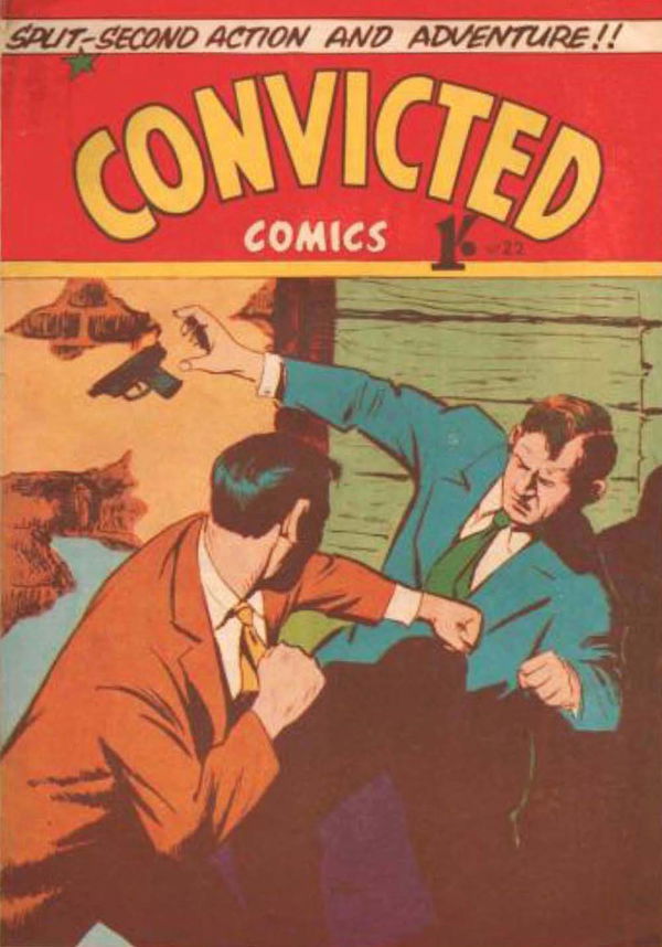 Convicted Comics (Action Comics, 1957? series) #22 ([August 1957?])