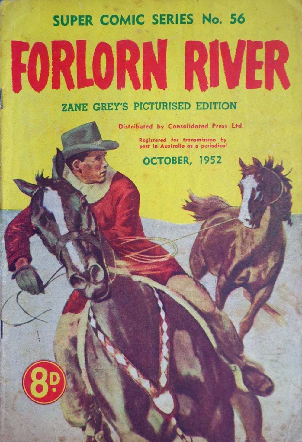 The Supercomic Series (Consolidated Press, 1948 series) #56 — Forlorn River (October 1952)