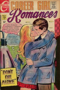 Career Girl Romances (Charlton, 1964 series)  #61 (February 1971) — Don't Die Alone