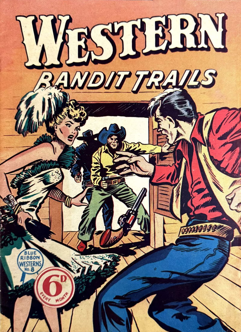 Blue Ribbon Westerns (Rosnock, 1950? series) #8 — Western Bandit Trails ([November 1950?])