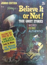 Ripley's Believe It or Not True Ghost Stories Jumbo Edition (Rosnock, 1973?) #43123