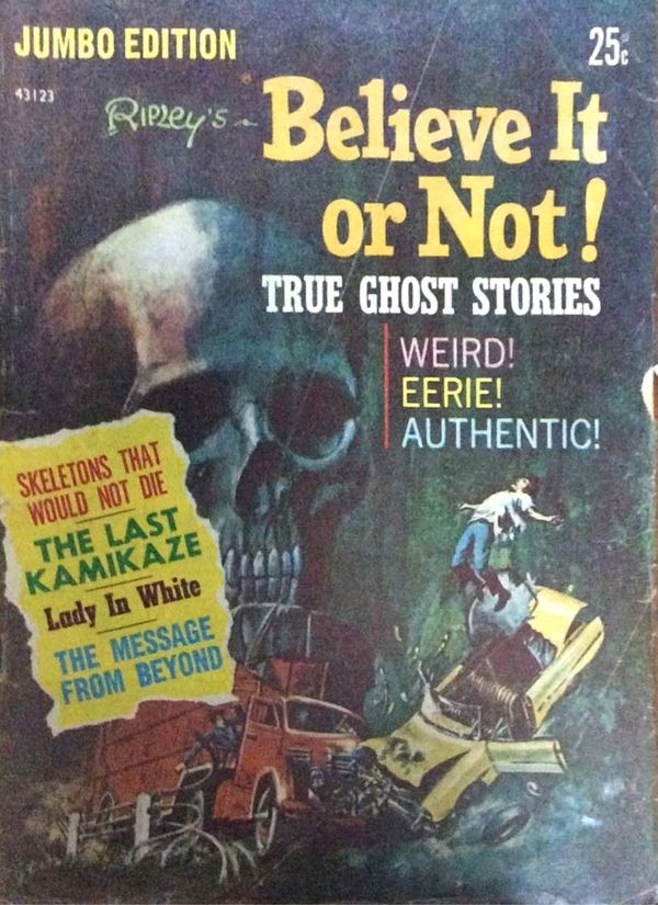 Ripley's Believe It or Not True Ghost Stories Jumbo Edition (Rosnock, 1973?) #43123 ([1973])