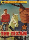 Colt Western Library (Approved, 1955 series) #27 — The Texan [September 1957?]