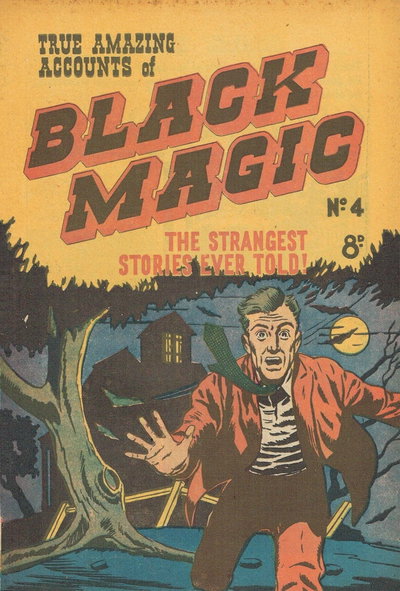 True Amazing Accounts of Black Magic  #4 ([1952?])
