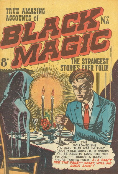 True Amazing Accounts of Black Magic  #6 ([1952?])