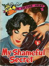 Honeymoon Library (World Distributors, 1957? series) #18 — My Shameful Secret (July 1958)