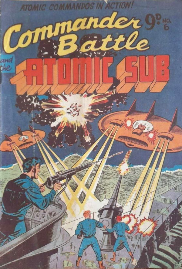 Commander Battle and the Atomic Sub (Action Comics, 1955 series) #6 [] (February 1956) ([February 1956?])