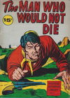 Western Adventure Library (Yaffa/Page, 1970 series) #1 — The Man Who Would Not Die ([June 1969])