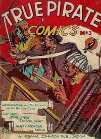 True Pirate Comics (Frank Johnson, 1947? series) #3 [February 1948?]