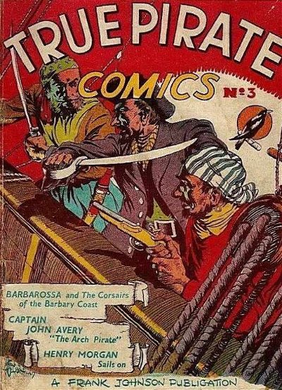 True Pirate Comics (Frank Johnson, 1947? series) #3 ([February 1948?])