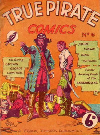 True Pirate Comics (Frank Johnson, 1947? series) #6 ([May 1948?])
