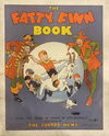 The Fatty Finn Book (Publications Limited, 1929? series) #1 [1929?]