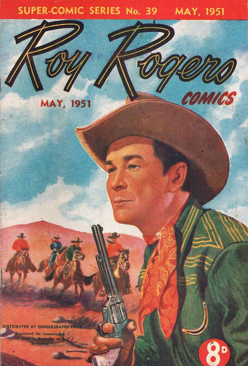 The Supercomic Series (Consolidated Press, 1948 series) #39 — Super-Comic Series; Roy Rogers Comics (May 1951)