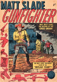 Matt Slade Gunfighter  #1 (October 1956)