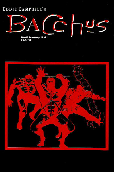 Eddie Campbell's Bacchus  #42 (February 1999)
