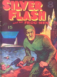 Silver Flash and His Frog-Men (Invincible, 1950 series) #15 [August 1951]