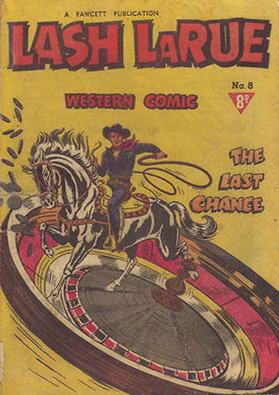 Lash LaRue Western Comic (Cleland, 1951 series) #8 [January 1952?]