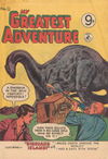 My Greatest Adventure (Colour Comics, 1955 series) #9 [December 1955?]