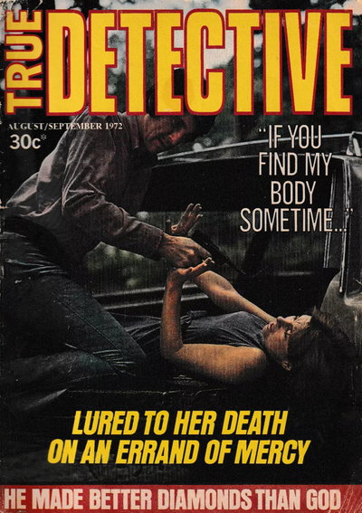True Detective  v1#3 (August/September 1972)