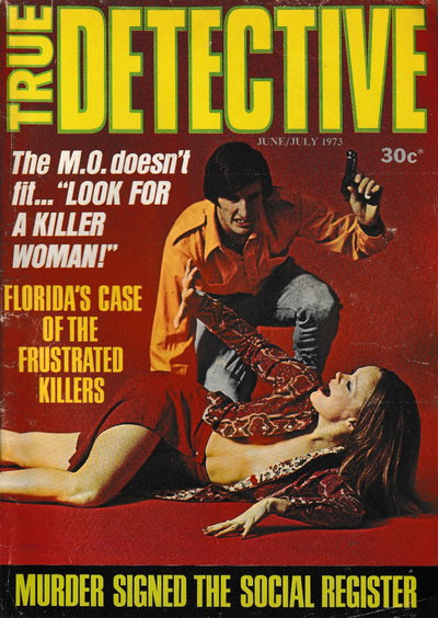 True Detective  v2#2 (June/July 1973)